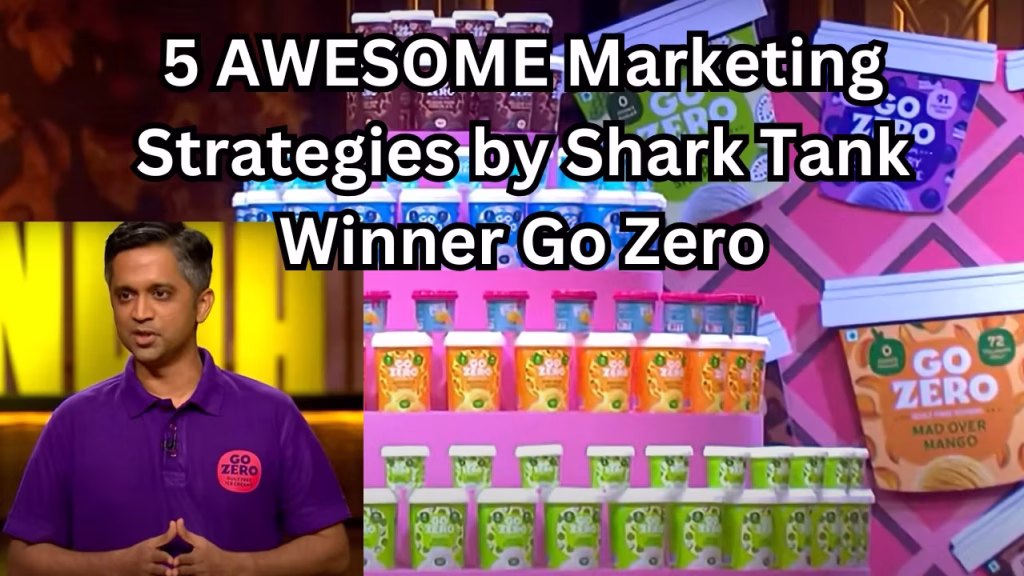 shark_tank_go_zero_marketing_strategy